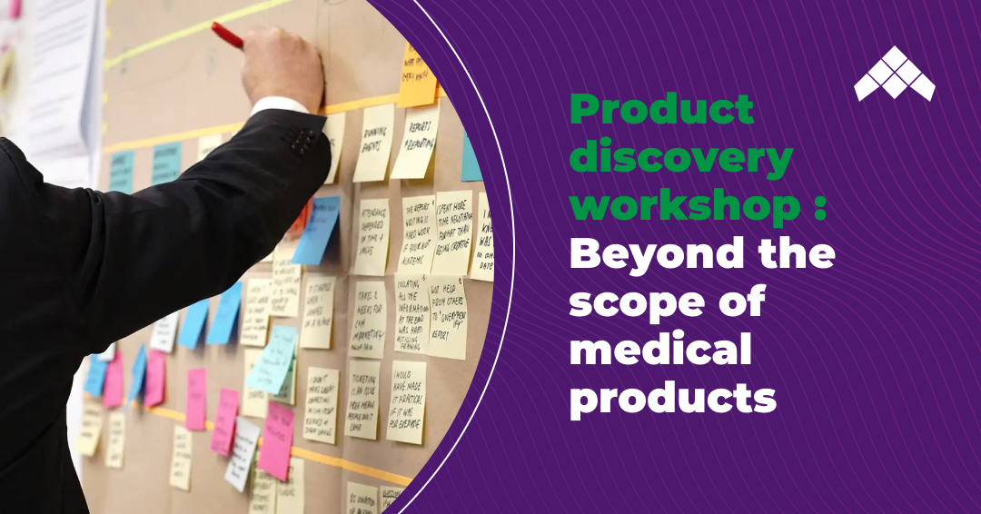 product discovery workshop beyond the scope of medical products