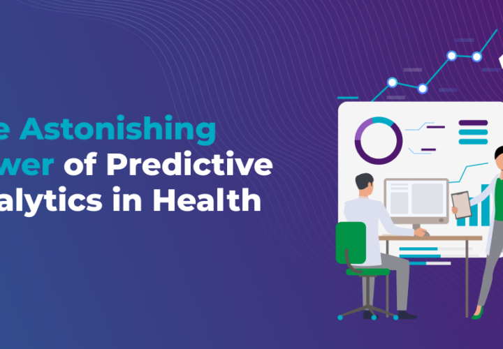 From Data to Diagnosis: The Astonishing Power of Predictive Analytics in Health