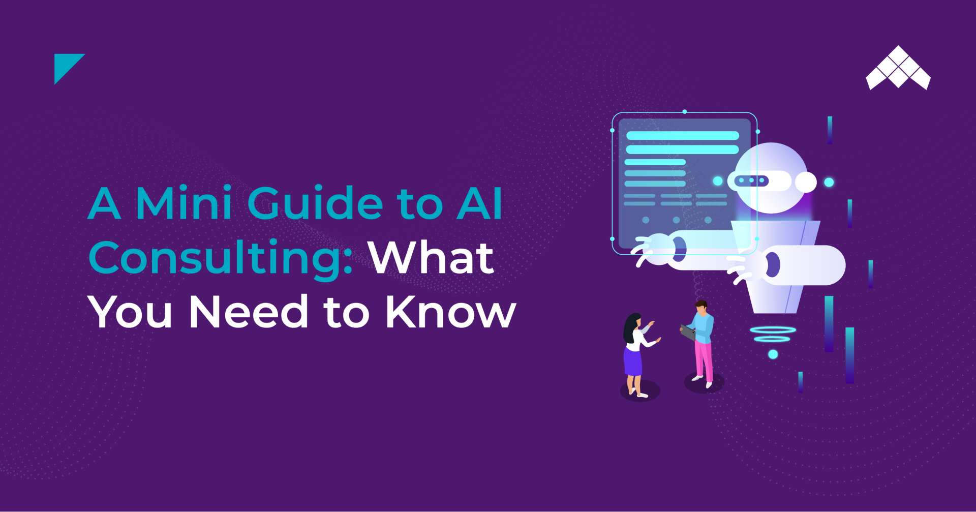 The Ultimate Guide to AI Consulting: What You Need to Know