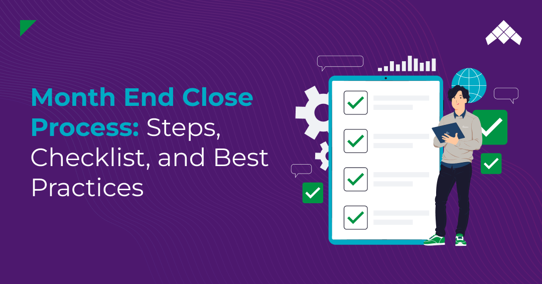 Month End Close Process_ Steps, Checklist, and Best Practices