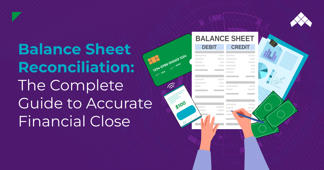 Balance Sheet Reconciliation_ The Complete Guide to Accurate Financial Close