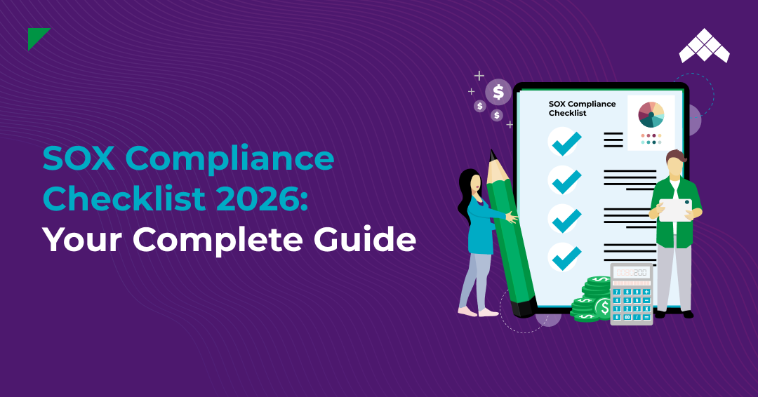 SOX Compliance Checklist 2026: Your Complete Guide