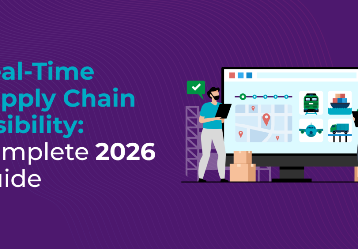 Real-Time Supply Chain Visibility_ Complete 2026 Guide