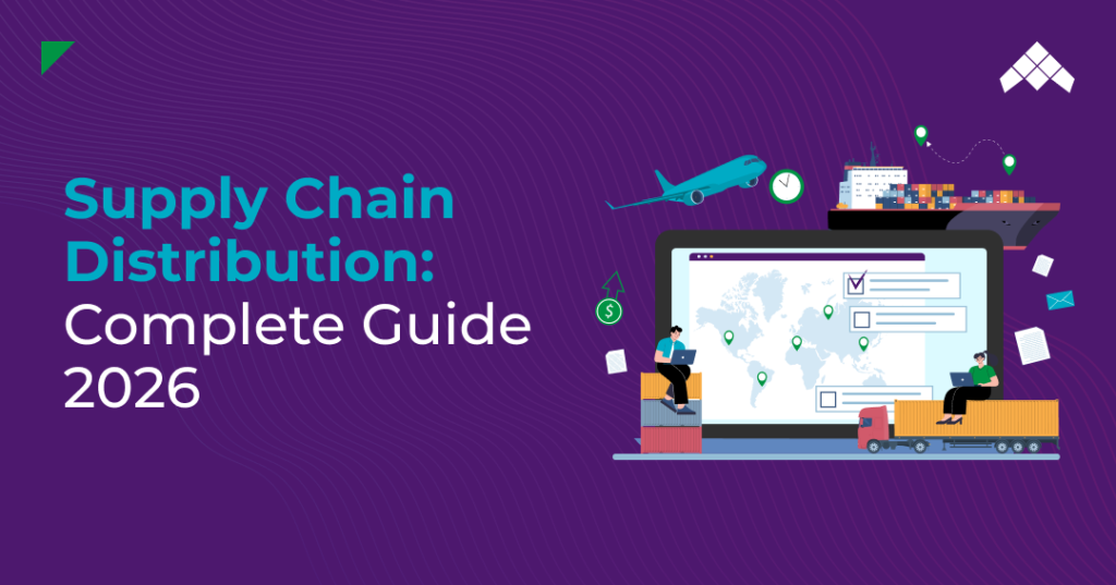 Supply Chain Distribution: Complete Guide [2026]